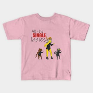 All the single ladies! Kids T-Shirt